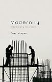 Modernity : understanding the present