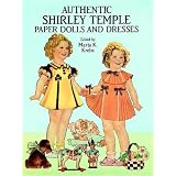 Authentic Shirley Temple Paper Dolls and Dresses (Dover Celebrity Paper Dolls)