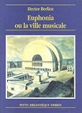 Euphonia ou la ville musicale