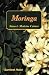 Moringa: Nature's Medicine Cabinet