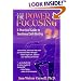 The Power of Focusing: A Practical Guide to Emotional Self-Healing