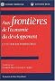 Aux fronti�res de l'�conomie du d�veloppement