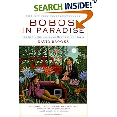 Bobos in Paradise: The New Upper Class and How They Got There (Taschenbuch)