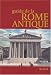Guide de la Rome antique