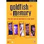 Goldfish Memory [2003]