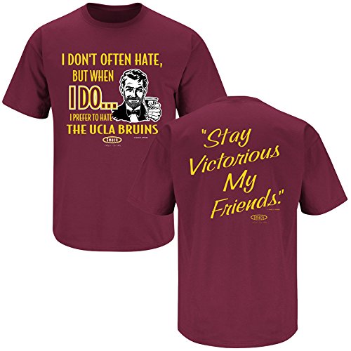 USC Trojans Fans. Stay Victorious. I Don't Often Hate (Garnet) T-Shirt (Sm-5X)