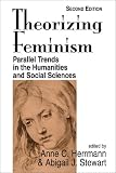 Theorizing Feminism: Parallel Trends in the Humanities and Social Sciences