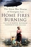 Home fires burning : the Great War diaries of Georgina Lee