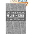 Writing About Business: The New Knight-Bagehot Guide to Economics and Business Journalism'