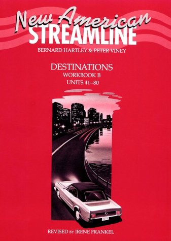 Cover image : Destinations: An Intensive American English Series for High-Intermediate-Advanced Students : Units 41-80 (New American Streamline)