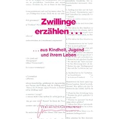 Zwillinge erz�hlen...: �ber Kindheit, Jugend und aus ihrem Leben