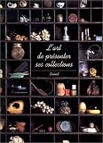 Revue Gründ  / L'art de présenter ses collections
