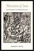Alterations of State: Sacred Kingship in the English Reformation