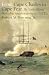 From Cape Charles to Cape Fear: The North Atlantic Blockading Squadron during the Civil War (Fire Ant)