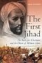First Jihad: Battle for Khartoum and the Dawn of Militant Islam