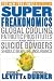 Produkt-Bild: (Superfreakonomics: Global Cooling, Patriotic Prostitutes, and Why Suicide Bombers Should Buy Life Insurance) By Levitt, Steven D. (Author) Hardcover on (10 , 2009)