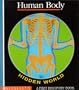 Hidden World:  Human Body (A First Discovery Book)