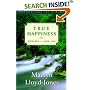 True Happiness: Psalms 1 and 107 (Lloyd-Jones, David Martyn. Wisdom from the Psalms.)