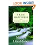 True Happiness: Psalms 1 and 107 (Lloyd-Jones, David Martyn. Wisdom from the Psalms.)