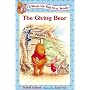 The Giving Bear (Winnie the Pooh First Reader)