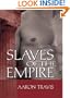 Slaves of the Empire