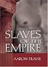 Slaves of the Empire