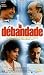 La debandade La debandade