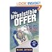 The Irresistible Offer: How to Sell Your Product or Service in 3 Seconds or Less