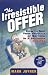 The Irresistible Offer