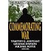 Commemorating War: The Politics of Memory (Memory and Narrative)