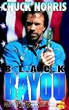 Black Bayou - Chuck Norris