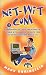 Book Net-Wit.com: A Smorgasbord of E-Mail and Internet Wit Blended With Humorous Incidents from the Author's Wild and Wooly Life