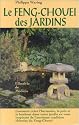 Le Feng Chouei des jardins