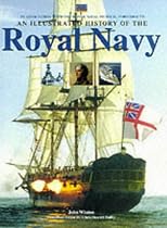 An Illustrated History of the Royal Navy