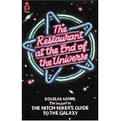 The Restaurant at the End of the Universe (Hitch hiker's guide to the galaxy)