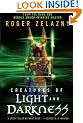 Creatures of Light and Darkness