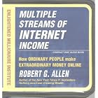 Click here to buy  Multiple Streams of Internet Income -- How Ordinary People make Extraordinary Money... by Robert G. Allen.