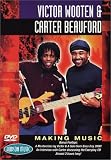 Victor Wooten and Carter Beauford-MAKING MUSIC DVD