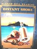 McGraw-Hill Reading: Distant Shore (Grade 6, Level N, Students Textbook)