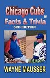 CHICAGO CUBS FACTS & TRIVIAT