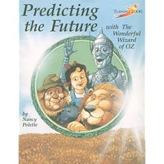 Predicting the Future With the Wonderful Wizard of Oz