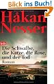 Die Schwalbe, die Katze, die Rose und der Tod: Roman