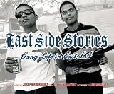 East Side Stories: Gang Life in East L.A.