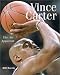 Vince Carter: The Air Apparent