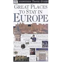 Great Places to Stay in Europe (Eyewitness Guides)