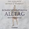 H&ouml;rbuch Römisches Imperium - Alltag. Brot und Spiele