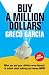 Buy a Million Dollars?: What You and Your Children Did Not Learn in School about Making Your Money Grow