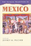 The Human Tradition in Mexico (The Human Tradition around the World series)