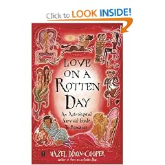 Love on a Rotten Day: An Astrological Survival Guide to Romance