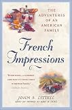 French Impressions:: The Adventures of an American Family